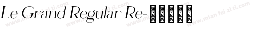 Le Grand Regular Re字体转换